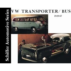 Vw Transporter/Bus, 1949-1967 (Schiffer Automotive Series)