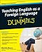 Teaching English as a Foreign Language For Dummies