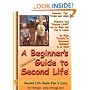 A Beginner's Guide to Second Life version 1.1