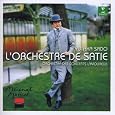 L'Orchestre de Satie by Erik Satie, Yutaka Sado, Orchestre des Concerts Lamoureux