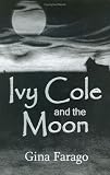 Ivy Cole and the Moon