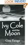 Ivy Cole And the Moon