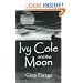 Ivy Cole And the Moon