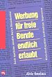 Werbung f�r freie Berufe endlich erlaubt