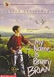 My Name Is Brain Brian (Apple Paperbacks)