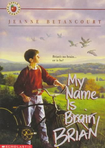 My Name Is Brian Brain (Apple Paperbacks)