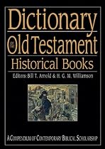 Dictionary of the Old Testament: Historical Books (The IVP Bible Dictionary Series)