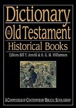 Dictionary of the Old Testament: Historical Books (The IVP Bible Dictionary Series)