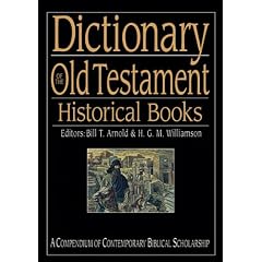 Dictionary of the Old Testament: Historical Books (The IVP Bible Dictionary Series)