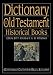 Dictionary of the Old Testament: Historical Books (The IVP Bible Dictionary Series)