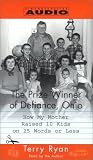 The Prize Winner of Defiance, Ohio: How My Mother Raised 10 Kids on 25 Words or Less