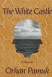 The White Castle: A Novel (Vintage International)