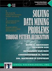 Solving Data Mining Problems Through Pattern Recognition (Bk/CD)