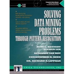 Solving Data Mining Problems Through Pattern Recognition (Data Warehousing Institute Series from Prentice Hall PTR)