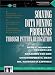 Solving Data Mining Problems Through Pattern Recognition (Bk/CD) by Yuchun Lee ISBN 0130950831