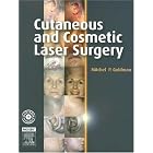 Click here to buy Cutaneous and Cosmetic Laser Surgery: Textbook with DVD by Mitchel P. Goldman.