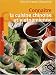 Connaître la cuisine chinoise et vietnamienne