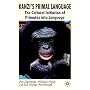 Kanzi's Primal Language: The Cultural Initiation o&hellip by Par Segerdahl