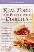 Real Food for People with Diabetes (Revised 2nd Edition)