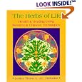 Herbs of Life: Health and Healing Using Western and Chinese Techniques by  Leslie Tierra