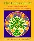 Herbs of Life: Health & Healing Using Western & Chinese Techniques