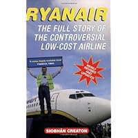 Ryanair: The Full Story of the Controversial Low-Cost Airline