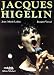 Jacques Higelin (Rock & folk) (French Edition)