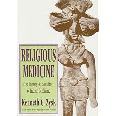 Religious Medicine: The History and Evolution of Indian Medicine