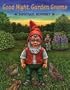 Good Night, Garden Gnome