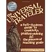 Universal Traveler: A Soft-Systems Guide to Creativity, Problem-Solving, and the Process of Reaching Goals