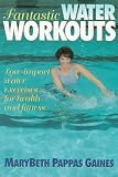 Fantastic Water Workouts