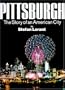 Pittsburgh: The Story of an American City