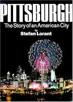 Pittsburgh, Fifth Edition: The Story of an American City