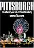 Pittsburgh, Fifth Edition: The Story of an American City
