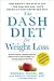 The DASH Diet for Weight Loss