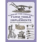 Click here to buy Turn-of-the-Century Farm Tools and Implements (Dover Pictorial Archive Series) by  Henderson & Co..