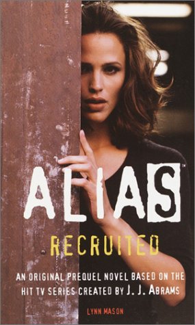 Recruited: An Alias Prequel