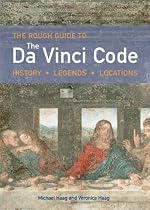The Rough Guide to the Da Vinci Code: History, Legends, Locations