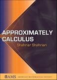 Approximately Calculus