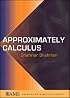 Approximately Calculus