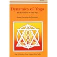 Dynamics Of Yoga by Swami Satyananda Saraswati