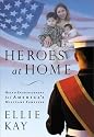 Heroes at Home: Help and Hope for Americas Military Families