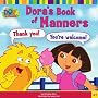 Dora's Book of Manners (Dora the Explorer 8x8)