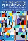 Lifelong Learning and the University: A Post-Dearing Agenda
