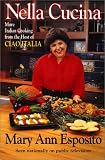 Nella Cucina: More Italian Cooking from the Host of Ciao Italia