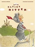 Der kleine Ritter - Daniela R�mer