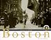 Boston, a Century of Running : Celebrating the 100th Anniversary of the Boston Athletic Association Marathon