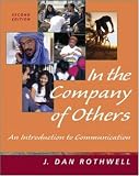In the Company of Others: An Introduction to Communication, with Free Student CD-ROM and PowerWeb