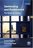Sentencing and Punishment: The Quest for Justice