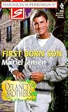 First Born Son: The Delancey Brothers (Harlequin Superromance No. 825)
